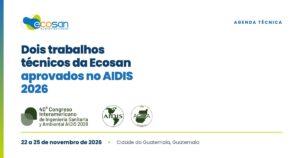 Dois trabalhos técnicos da Ecosan aprovados no 40º Congresso AIDIS 2026, de 22 a 25 de novembro, na Cidade da Guatemala